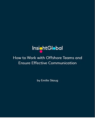 How to Work with Offshore Teams and Ensure Effective Communication