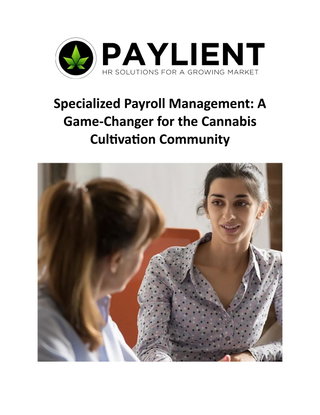 Specialized Payroll Management: A Game-Changer for the Cannabis Cultivation Community