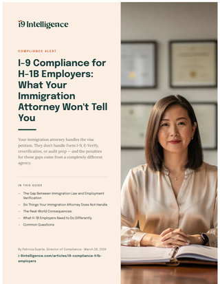 I-9 Compliance for H-1B Employers: What Your Immigration Attorney Won't Tell You