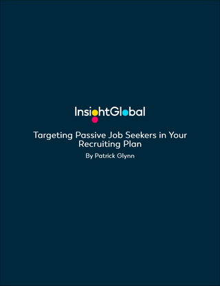 Targeting Passive Job Seekers in Your Recruiting Plan