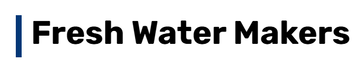 Fresh Water Makers