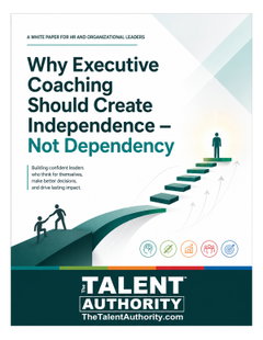 Why Executive Coaching Should Create Independence – Not Dependency