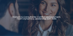 Trainers & Consultants: Conflict Management, Team Dynamics, Leadership Soft Skills