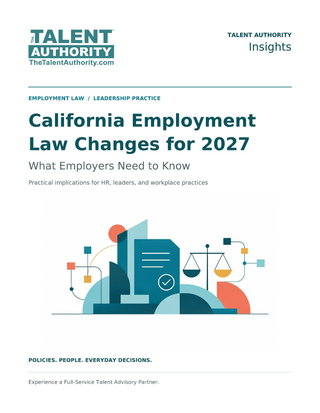 California Employment Law Changes for 2027:  What Employers Need to Know 