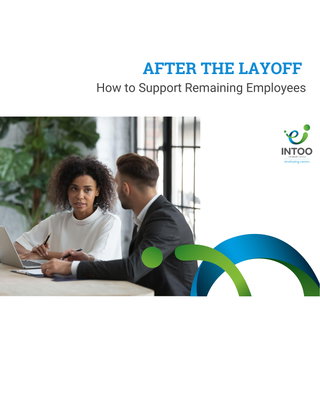 After the Layoff Guide - How to Support Remaining Employees