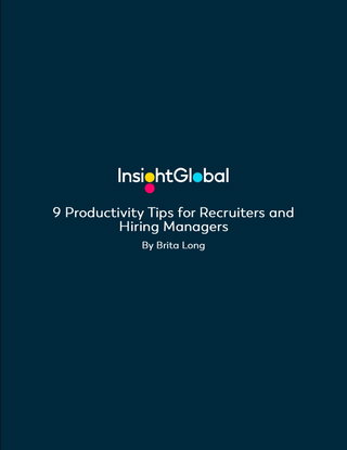 9 Productivity Tips for Recruiters and Hiring Managers