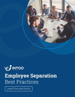 Employee Separation Best Practices - Layoff Dos and Don'ts