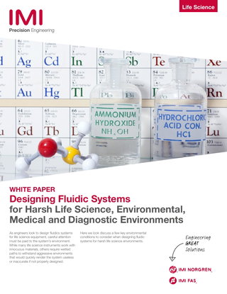 Designing Fluidic Systems for Harsh Life Science, Environmental, Medical and Diagnostic Environments