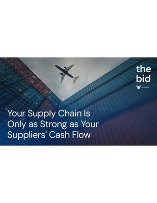 Your Supply Chain Is Only as Strong as Your Suppliers' Cash Flow