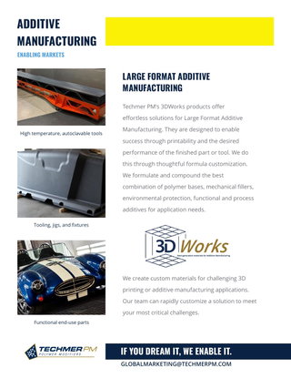 Techmer PM - Additive Manufacturing Overview - 3DWorks 