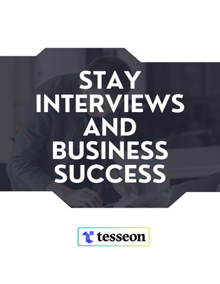 Stay Interviews and Business Success