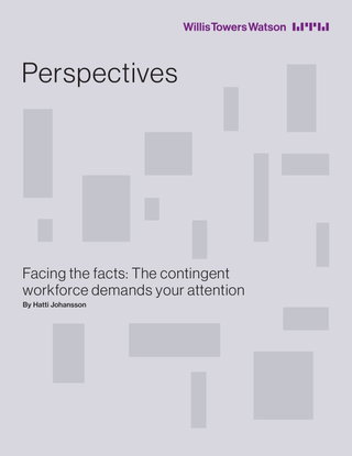 Facing the facts: The contingent workforce demands your attention