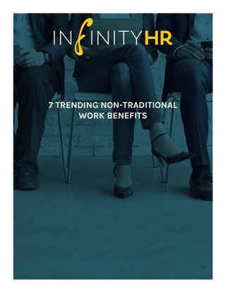 7 Trending Non-Traditional Work Benefits 