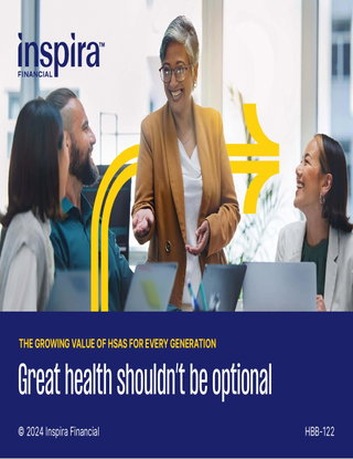 Great health shouldn't be optional: Discover the value of HSAs for your employees