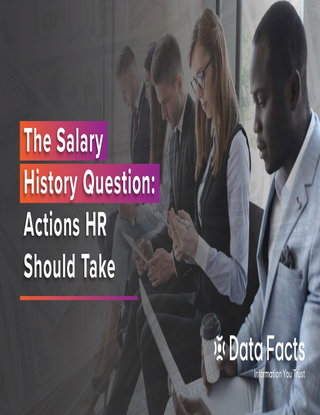 The Salary History Question: Actions HR Should Take