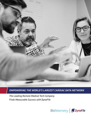 BioTelemetry Case Study | The Leading Remote Medical Tech Company Finds Measurable Success with DynaFile