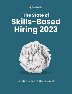 The State of Skills-Based Hiring 2023