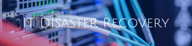 IT Disaster Recovery