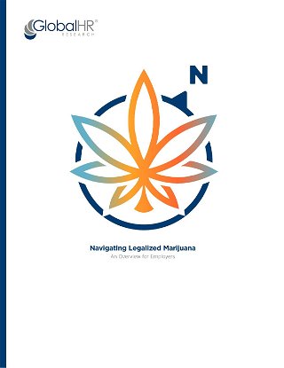 Navigating Legalized Marijuana: An Overview for Employers