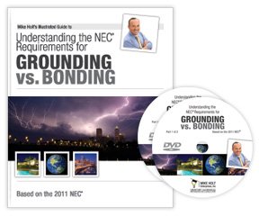Mike Holt's Grounding vs. Bonding DVD Program, Based on 2011 NEC