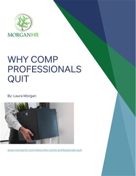 Why Comp Professionals Quit