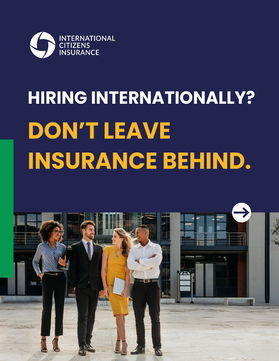 Hiring internationally? Don’t let insurance be an afterthought.