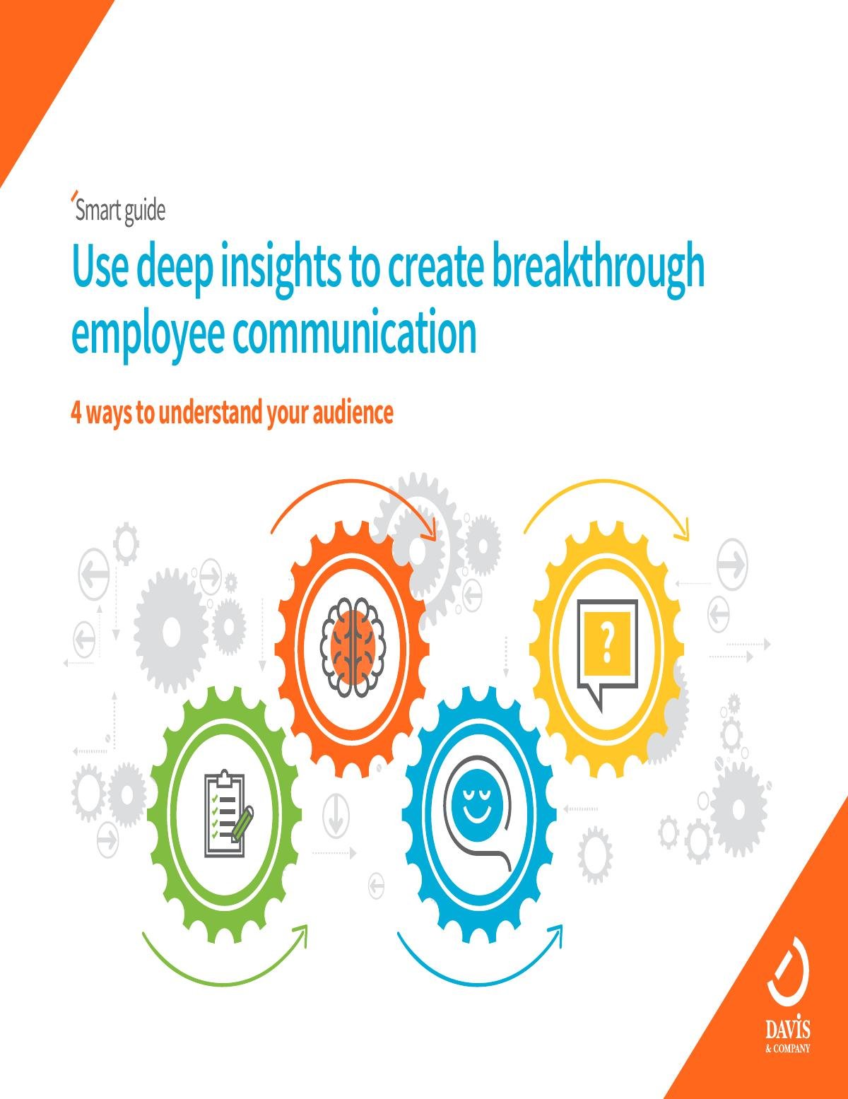 Use deep insights to create breakthrough employee communication 