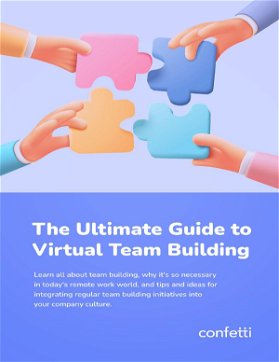 Connection in the Remote World: The Ultimate Guide to Virtual Team Building