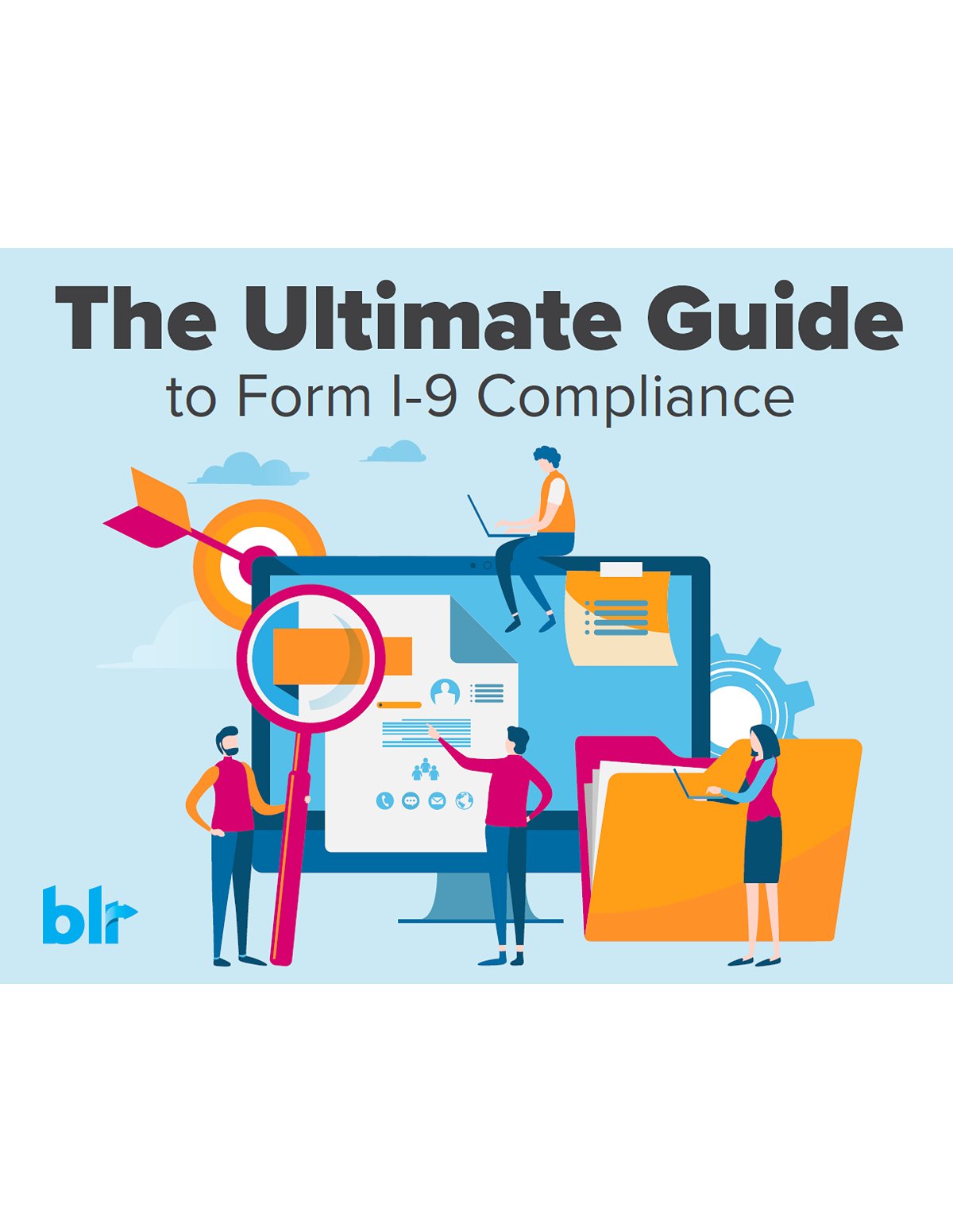 The ultimate guide to Form I-9 compliance