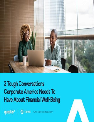 3 Tough Conversations Corporate America Needs To Have About Financial Well-Being