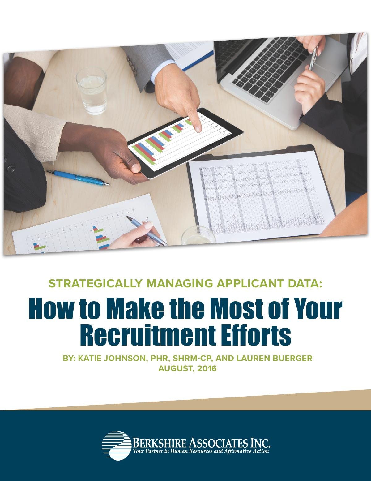 Strategically Managing Applicant Data: How to Make the Most of Your Recruitment Efforts