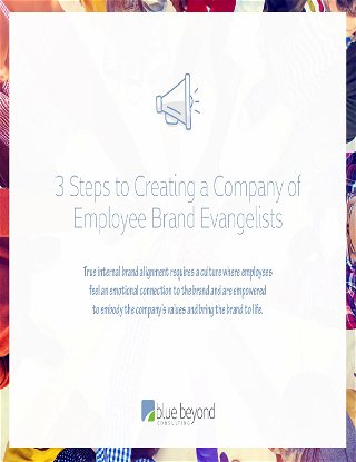 3 Steps To Creating Brand Evangelists