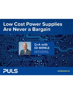 PULS Power Supplies North America - Low Cost Power Supplies Are Never a Bargain