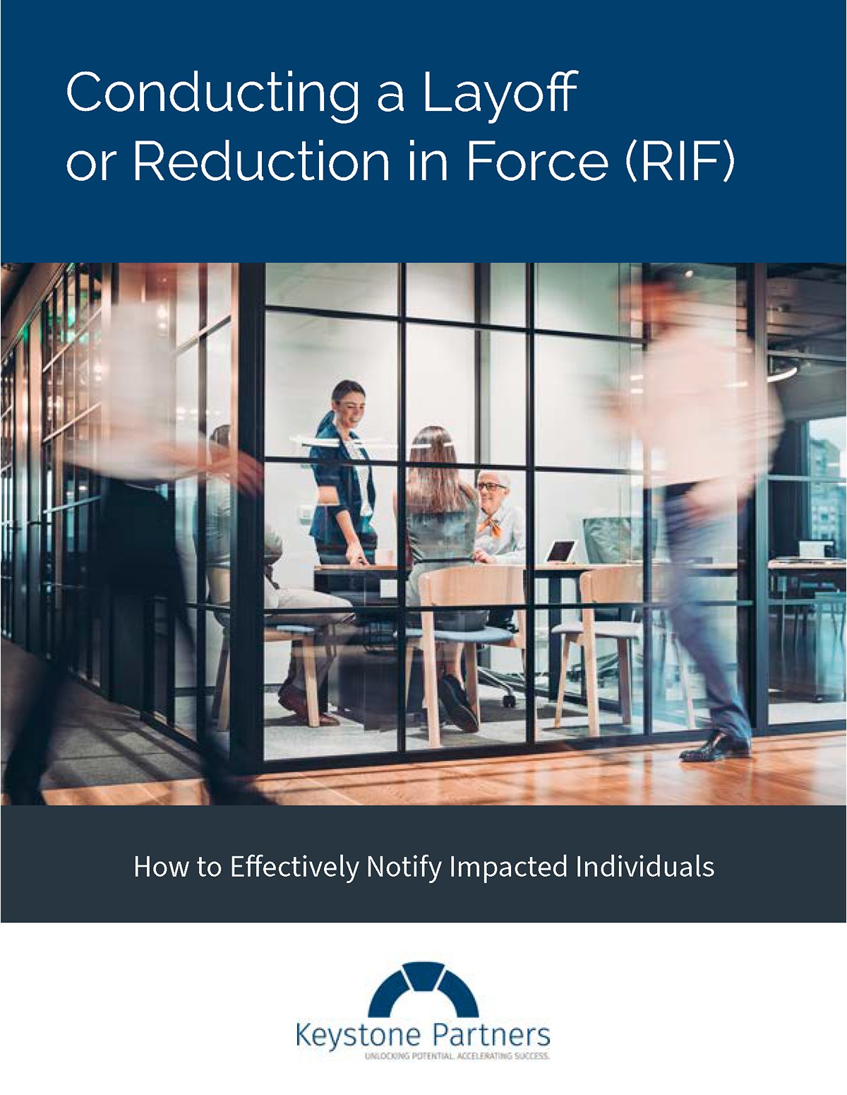 Conducting a Layoff or Reduction in Force (RIF): How to Effectively Notify Impacted Individuals