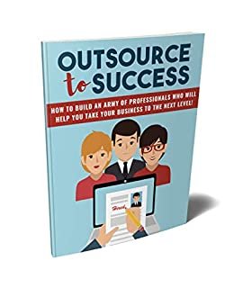 Outsource To Success - eBook