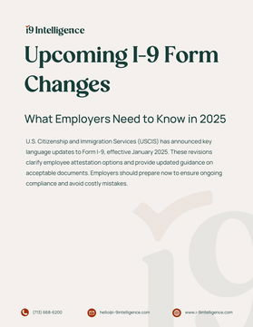 Upcoming I-9 Form Changes: What Employers Need to Know in 2025