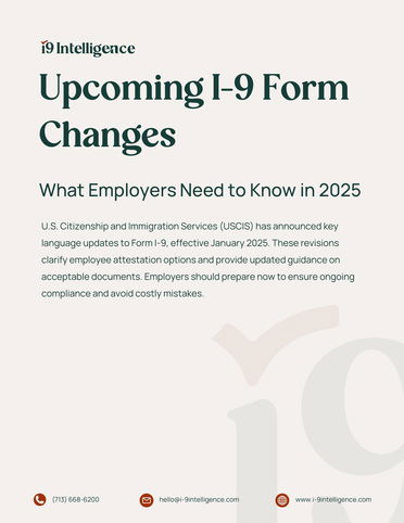 Upcoming I-9 Form Changes: What Employers Need to Know in 2025