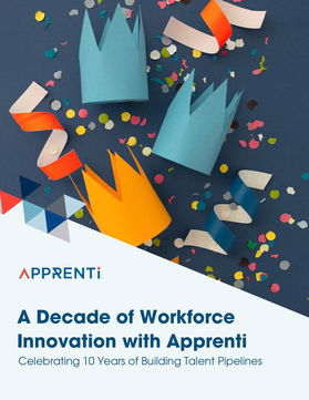 A Decade of Workforce Innovation with Apprenti
